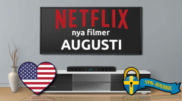 Netflix Nya Filmer Augusti