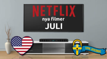 Netflix nya filmer Juli