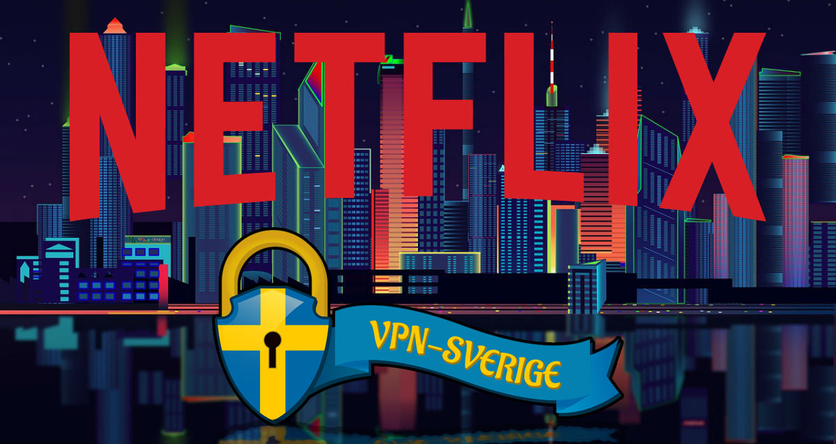 Netflix + VPN